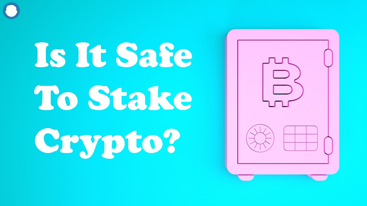 how safe is staking crypto